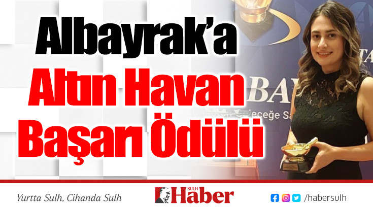 Albayrak’a Altın Havan Başarı Ödülü