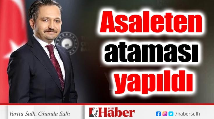 Bekir Çelen’in Asaleten ataması yapıldı