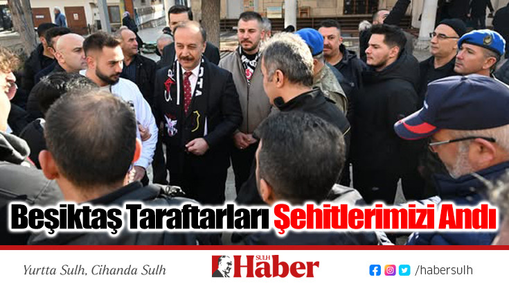 Beşiktaş Taraftarları Şehitlerimizi Andı