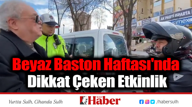 Beyaz Baston Haftası'nda Dikkat Çeken Etkinlik