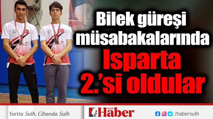 Bilek güreşi müsabakalarında Isparta 2.’si oldular