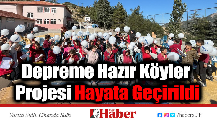 Depreme Hazır Köyler Projesi Hayata Geçirildi