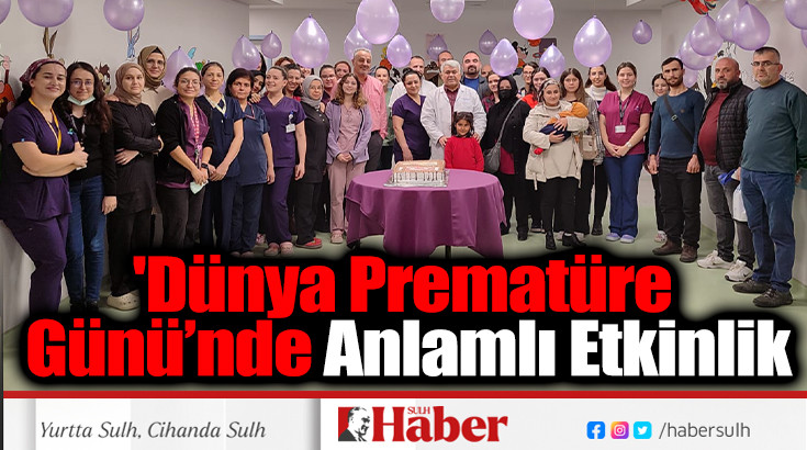 'Dünya Prematüre Günü’nde Anlamlı Etkinlik