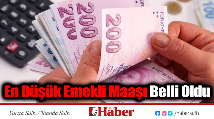 En Düşük Emekli Maaşı Belli Oldu