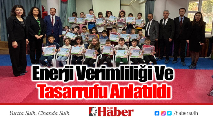 Enerji Verimliliği Ve Tasarrufu Anlatıldı