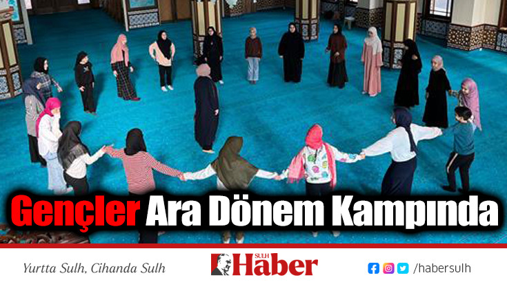 Gençler Ara Dönem Kampında