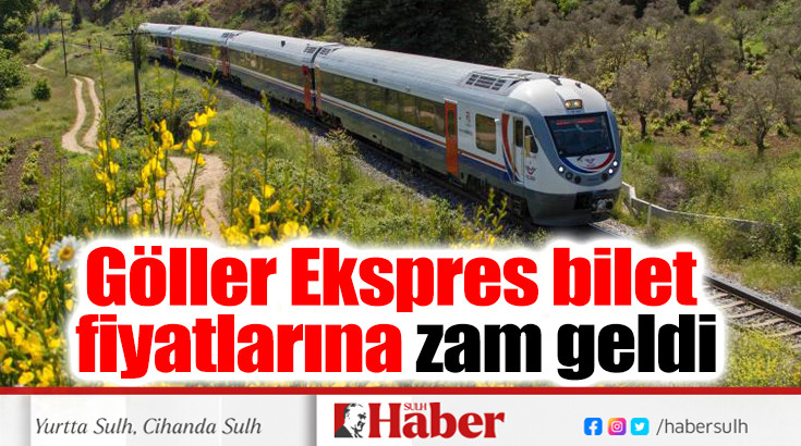 Göller Ekspres bilet fiyatlarına zam 