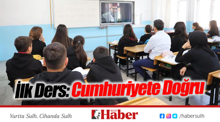 İlk Ders Cumhuriyete Doğru