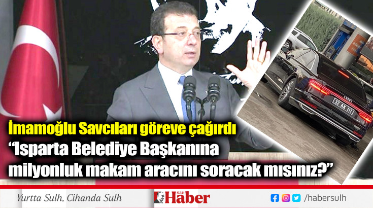 İmamoğlu Savcıları göreve çağırdı