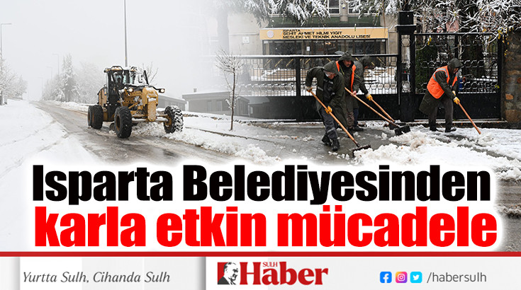 Isparta Belediyesinden karla etkin mücadele