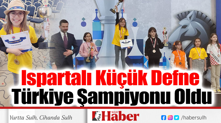 Ispartalı Küçük Defne Türkiye Şampiyonu Oldu