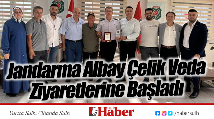 Jandarma Albay Çelik Veda Ziyaretlerine Başladı