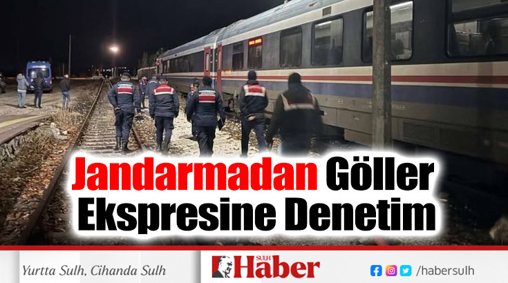 Jandarmadan Göller Ekspresine Denetim