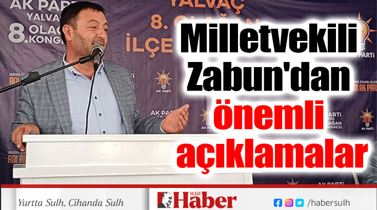 Milletvekili Zabun'dan Yalvaç'ta önemli açıklamalar