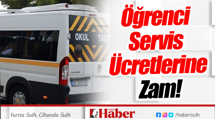 Öğrenci Servis Ücretlerine Zam!