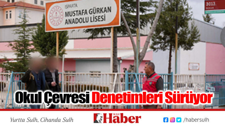 Okul Çevresi Denetimleri Sürüyor