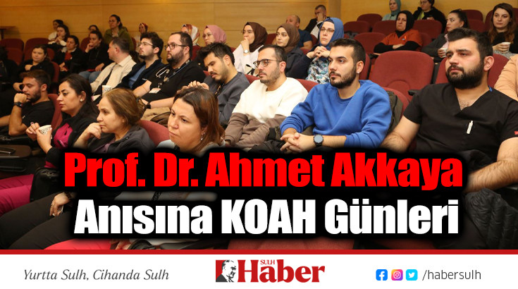 Prof. Dr. Ahmet Akkaya Anısına KOAH Günleri