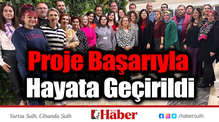 Proje Başarıyla Hayata Geçirildi