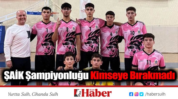 ŞAİK Şampiyonluğu Kimseye Bırakmadı