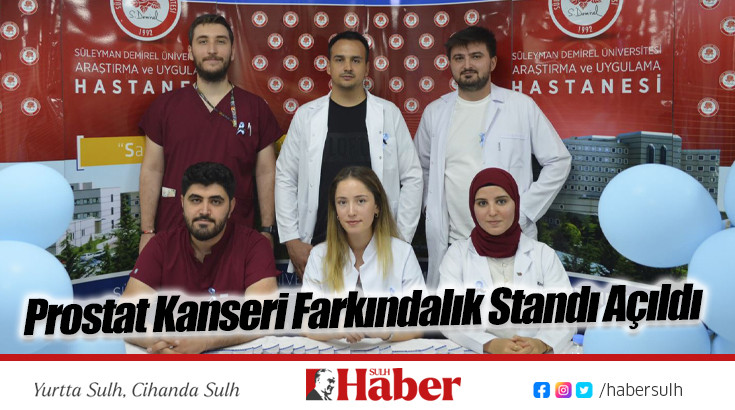 SDÜ Hastanesinde Prostat Kanseri Farkındalık Standı Açıldı