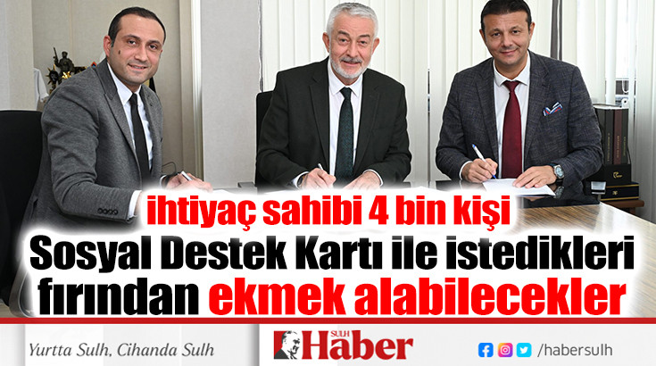 Sosyal Destek Kartı ile istedikleri fırından ekmek alabilecekler 