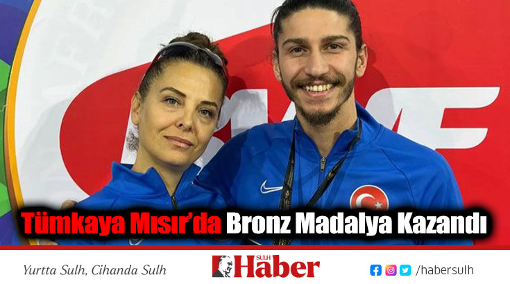 Tümkaya Mısır’da Bronz Madalya Kazandı