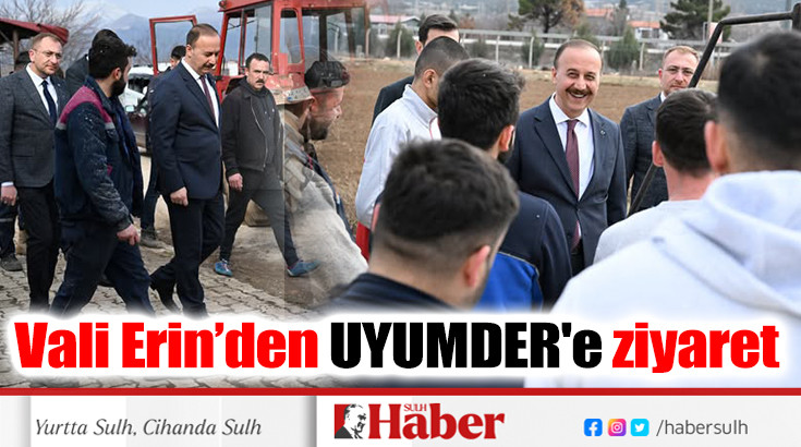 Vali Erin’den UYUMDER'e ziyaret