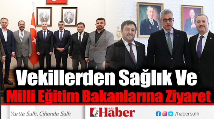 Vekillerden Sağlık Ve Milli Eğitim Bakanlara Ziyaret