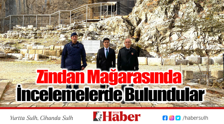 Zindan Mağarasında İncelemelerde Bulundular